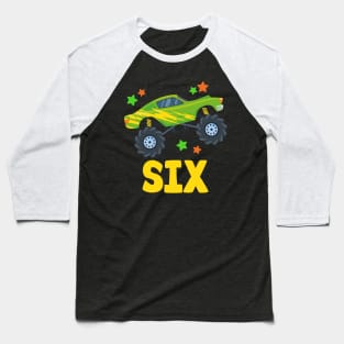 I'm 6 This Is How I Roll Monster Truck 6th Birthday GIft For Boys Toddler Kid Baseball T-Shirt